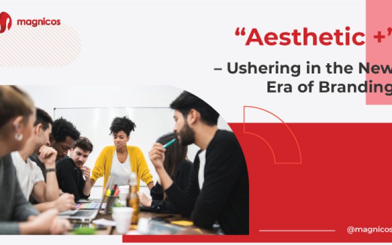 “Aesthetic +” – Ushering in the New Era of Branding